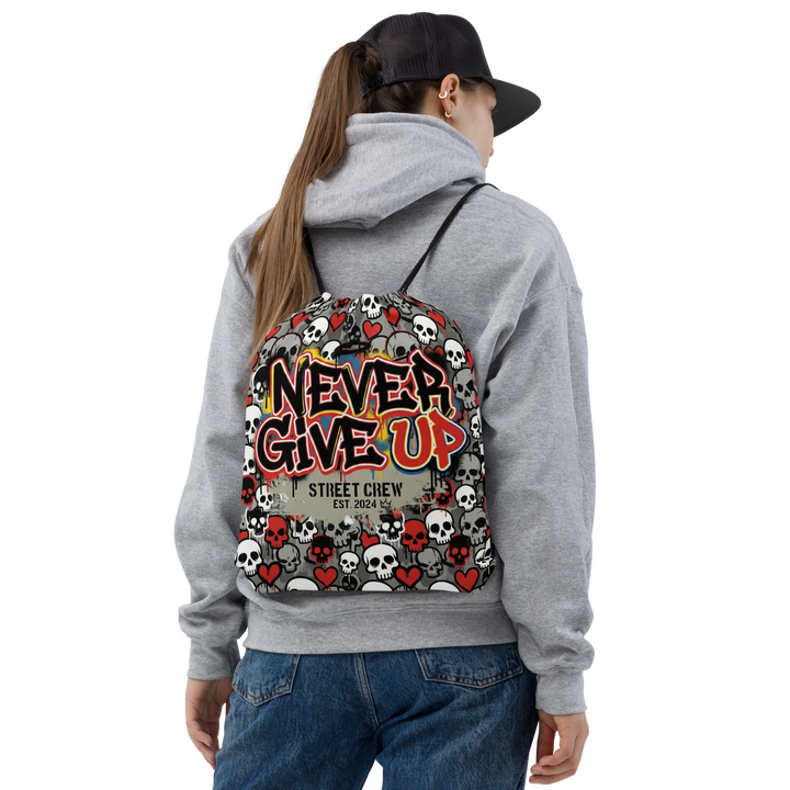 NEVER GIVE UP 01 – Street Crew Drawstring Bag