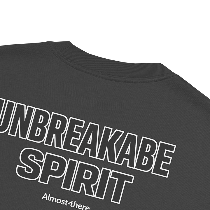 UNBREAKABLE SPIRIT 01 – Not Yet. But Close