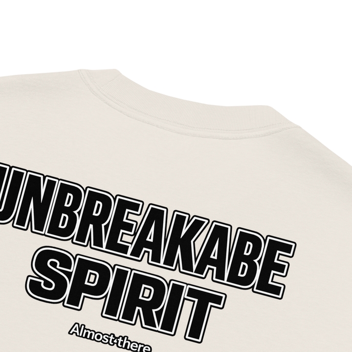 UNBREAKABLE SPIRIT 01 – Not Yet. But Close