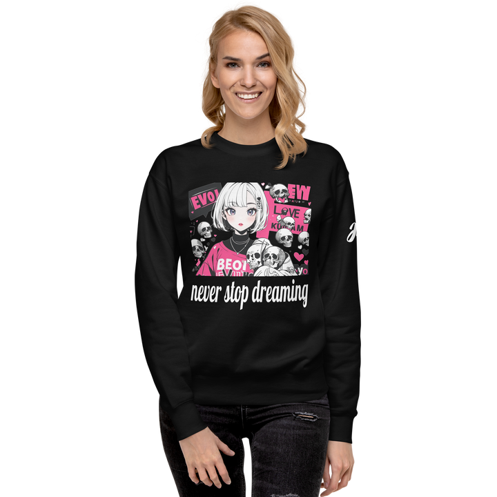 never stop dreaming 01 Unisex Premium Sweatshirt 1