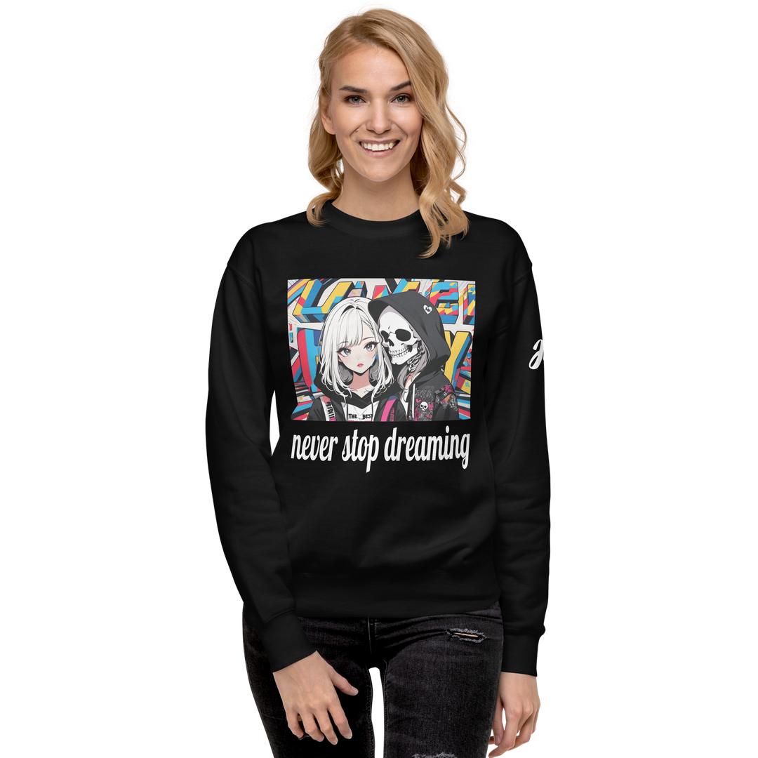 never stop dreaming 02 Unisex Premium Sweatshirt 1