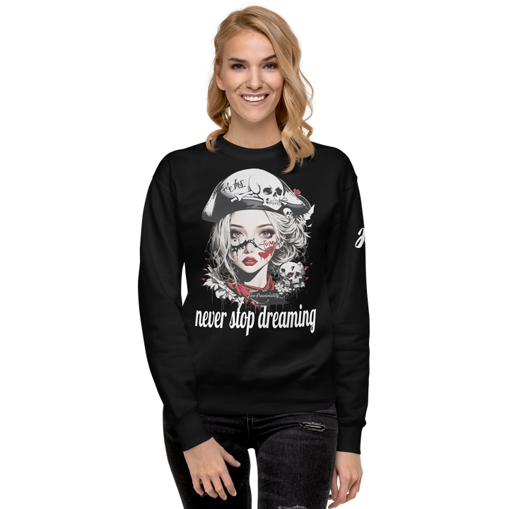 never stop dreaming 03 Unisex Premium Sweatshirt 1