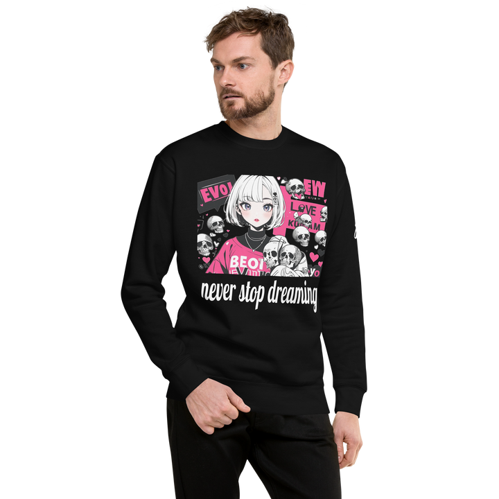 never stop dreaming 01 Unisex Premium Sweatshirt 1