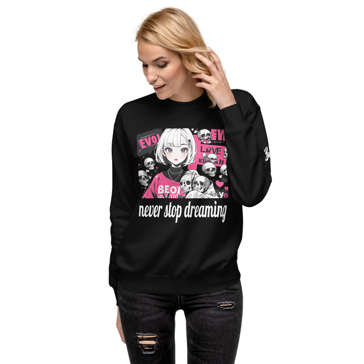 never stop dreaming 01 Unisex Premium Sweatshirt 1