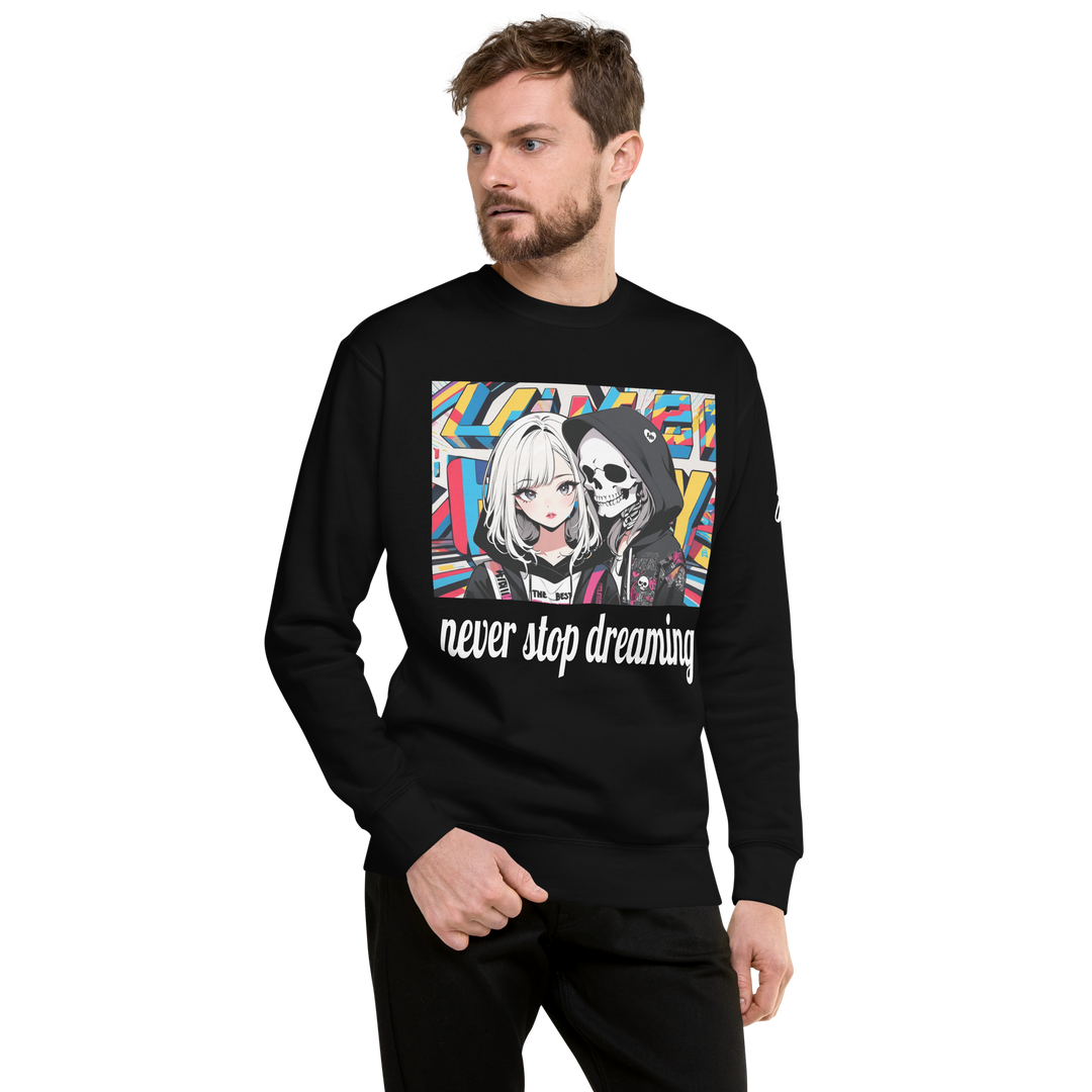 never stop dreaming 02 Unisex Premium Sweatshirt 1