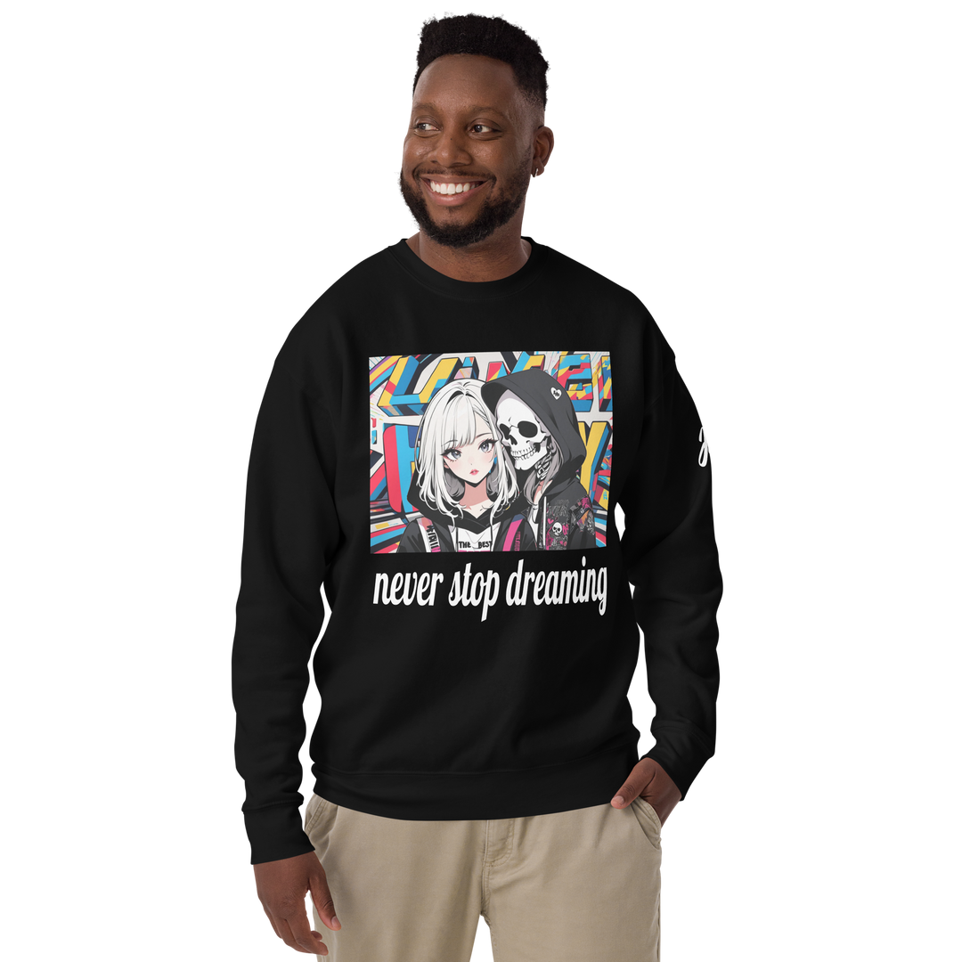 never stop dreaming 02 Unisex Premium Sweatshirt 1