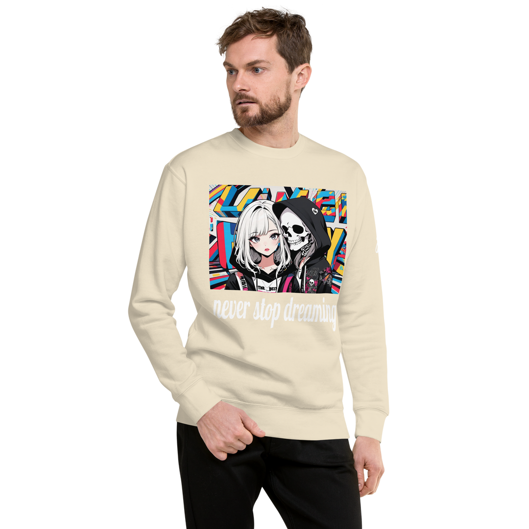 never stop dreaming 02 Unisex Premium Sweatshirt 1