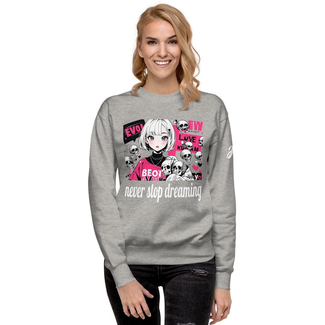 never stop dreaming 01 Unisex Premium Sweatshirt 1