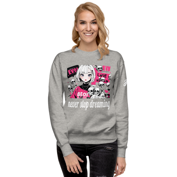 never stop dreaming 01 Unisex Premium Sweatshirt 1