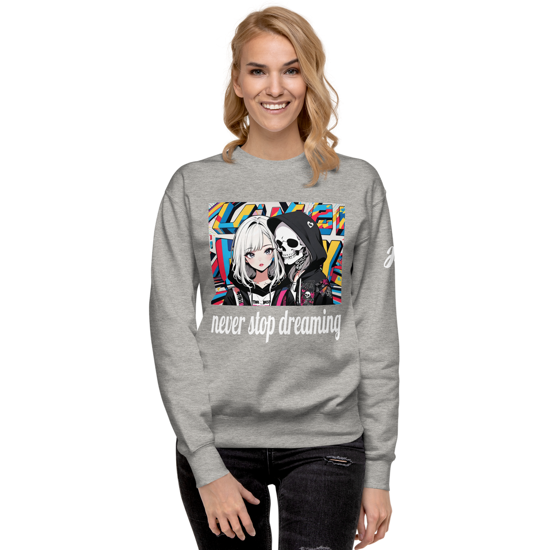 never stop dreaming 02 Unisex Premium Sweatshirt 1