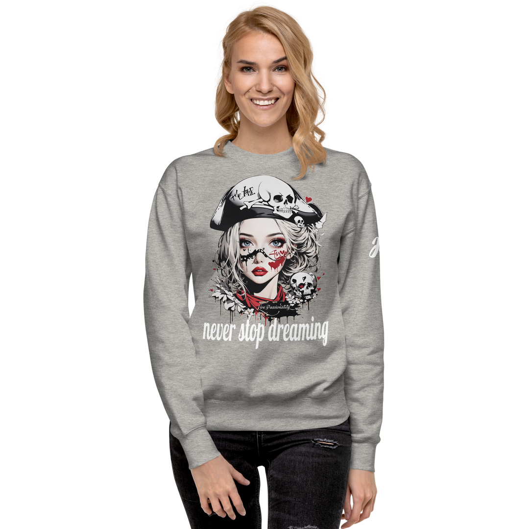 never stop dreaming 03 Unisex Premium Sweatshirt 1