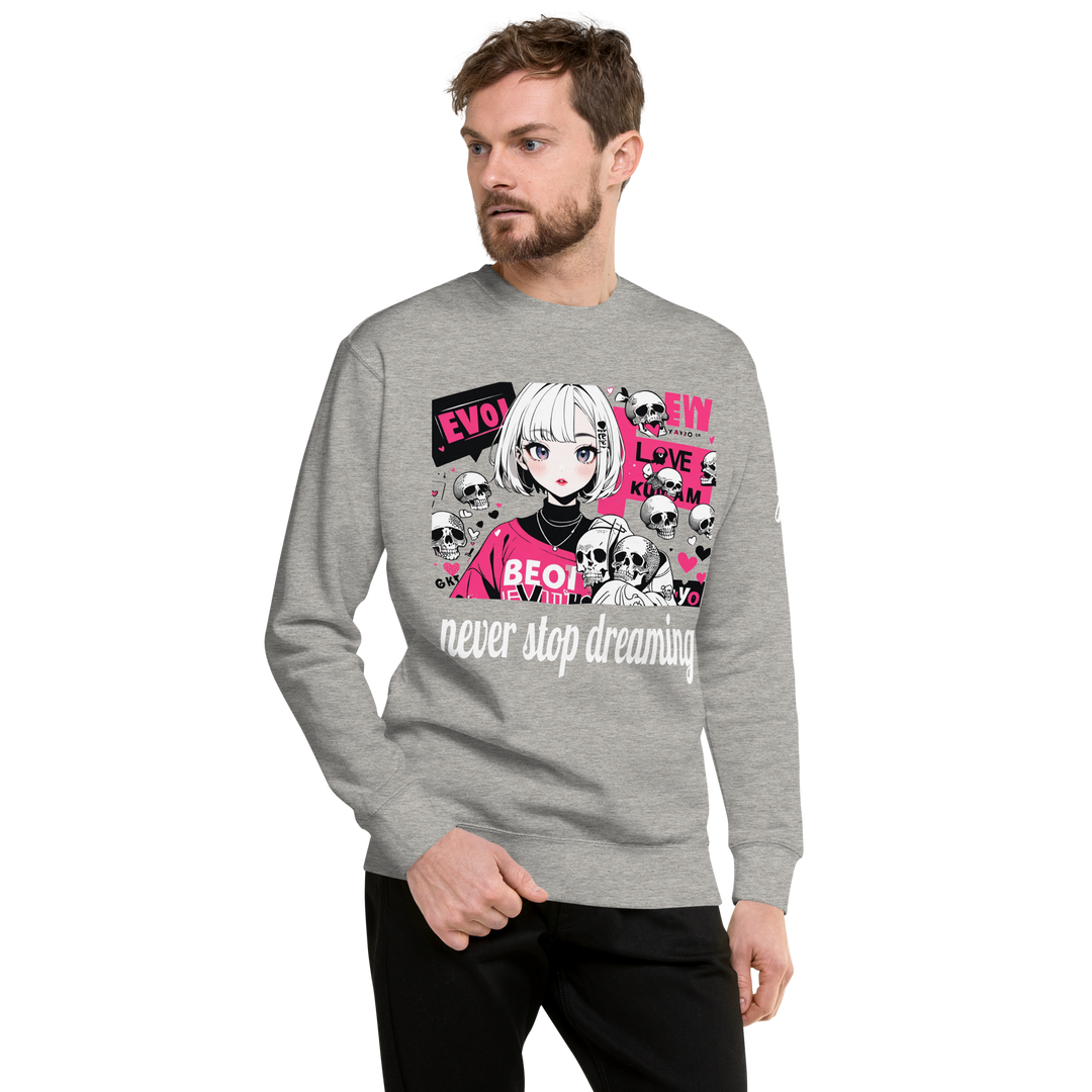 never stop dreaming 01 Unisex Premium Sweatshirt 1