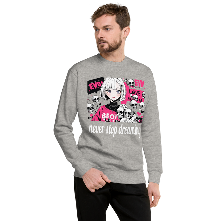 never stop dreaming 01 Unisex Premium Sweatshirt 1