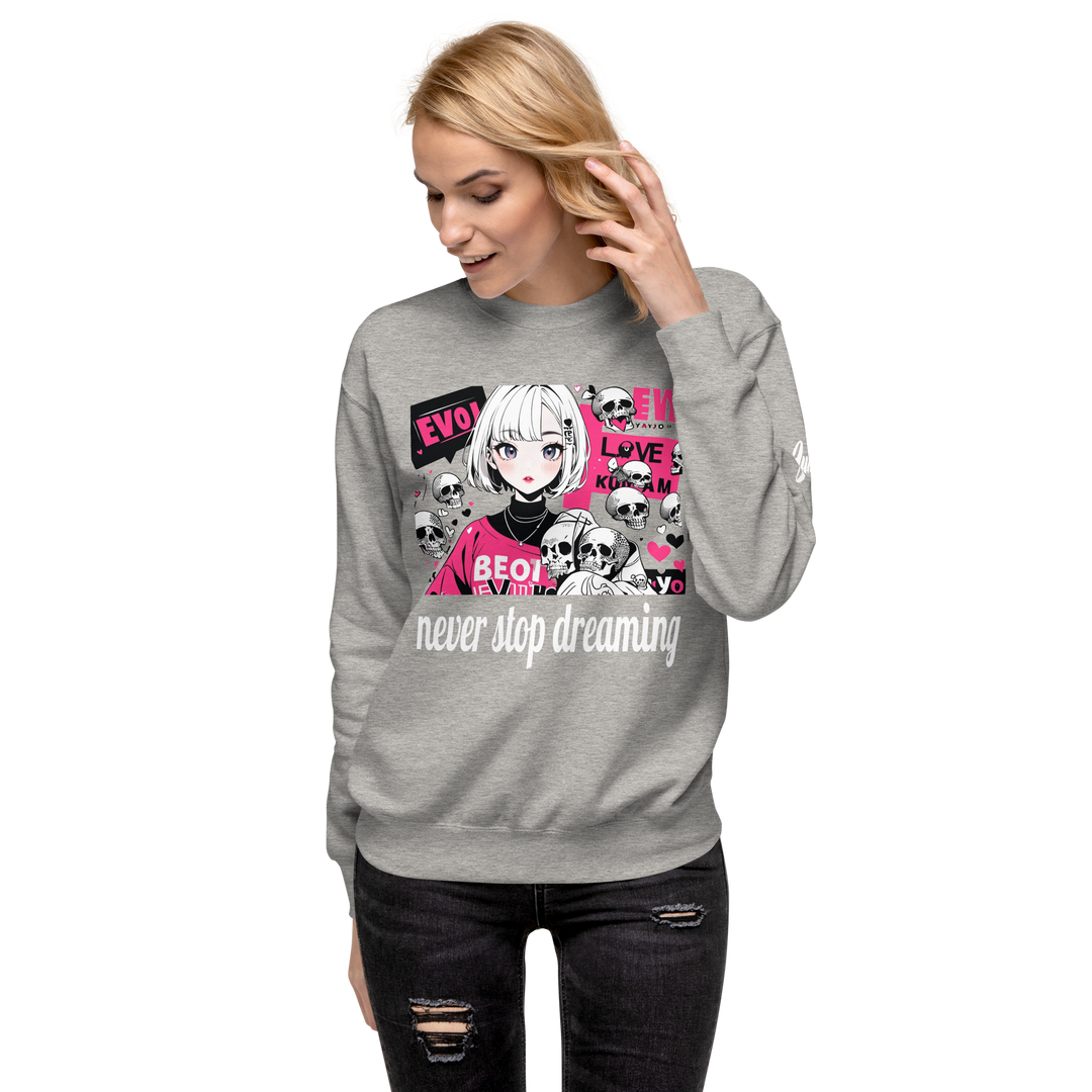 never stop dreaming 01 Unisex Premium Sweatshirt 1