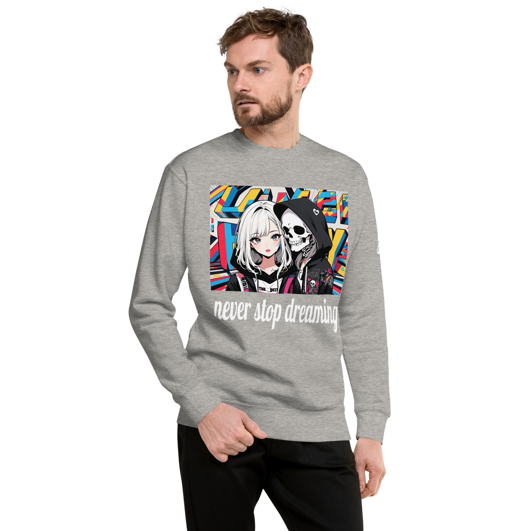 never stop dreaming 02 Unisex Premium Sweatshirt 1