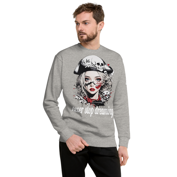 never stop dreaming 03 Unisex Premium Sweatshirt 1