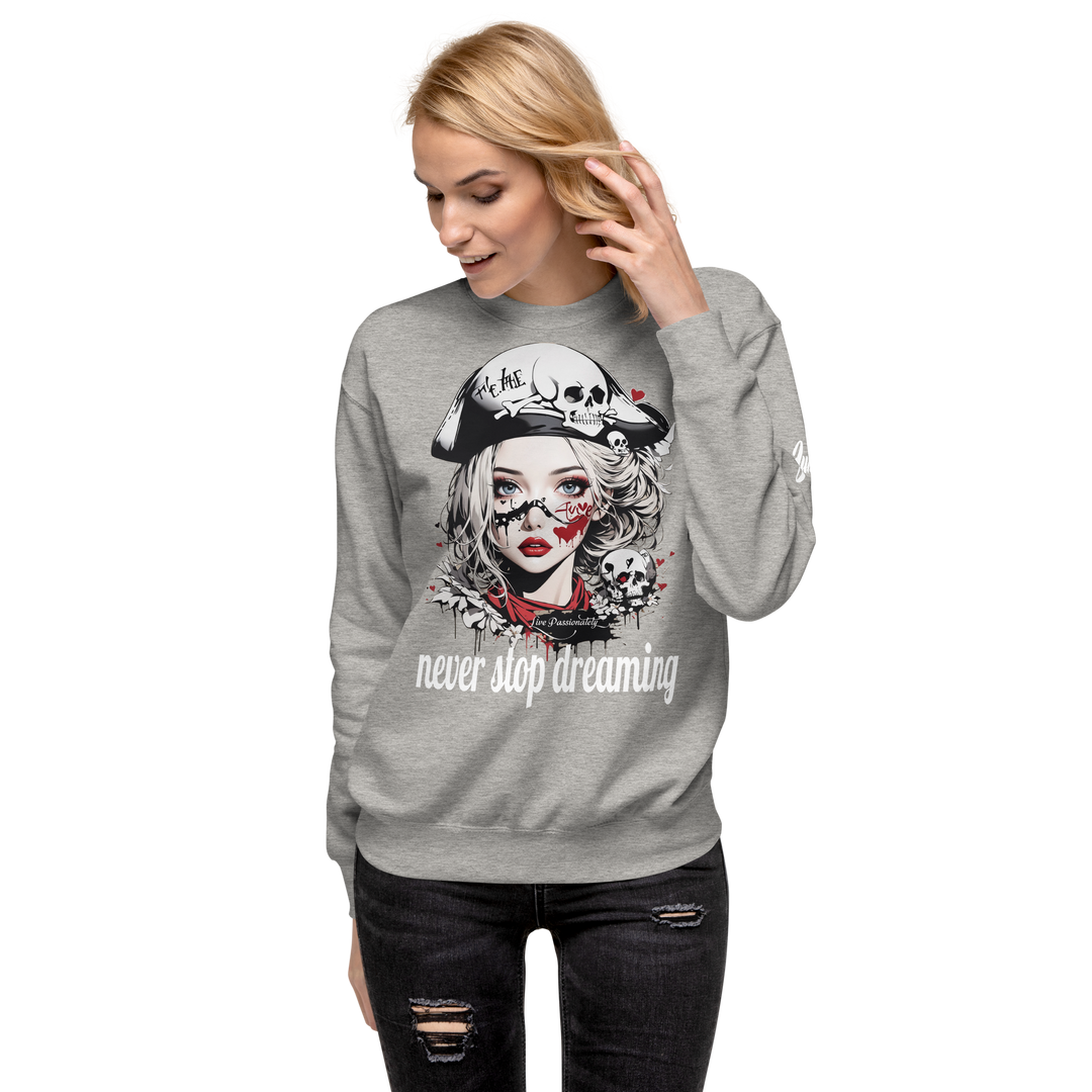 never stop dreaming 03 Unisex Premium Sweatshirt 1
