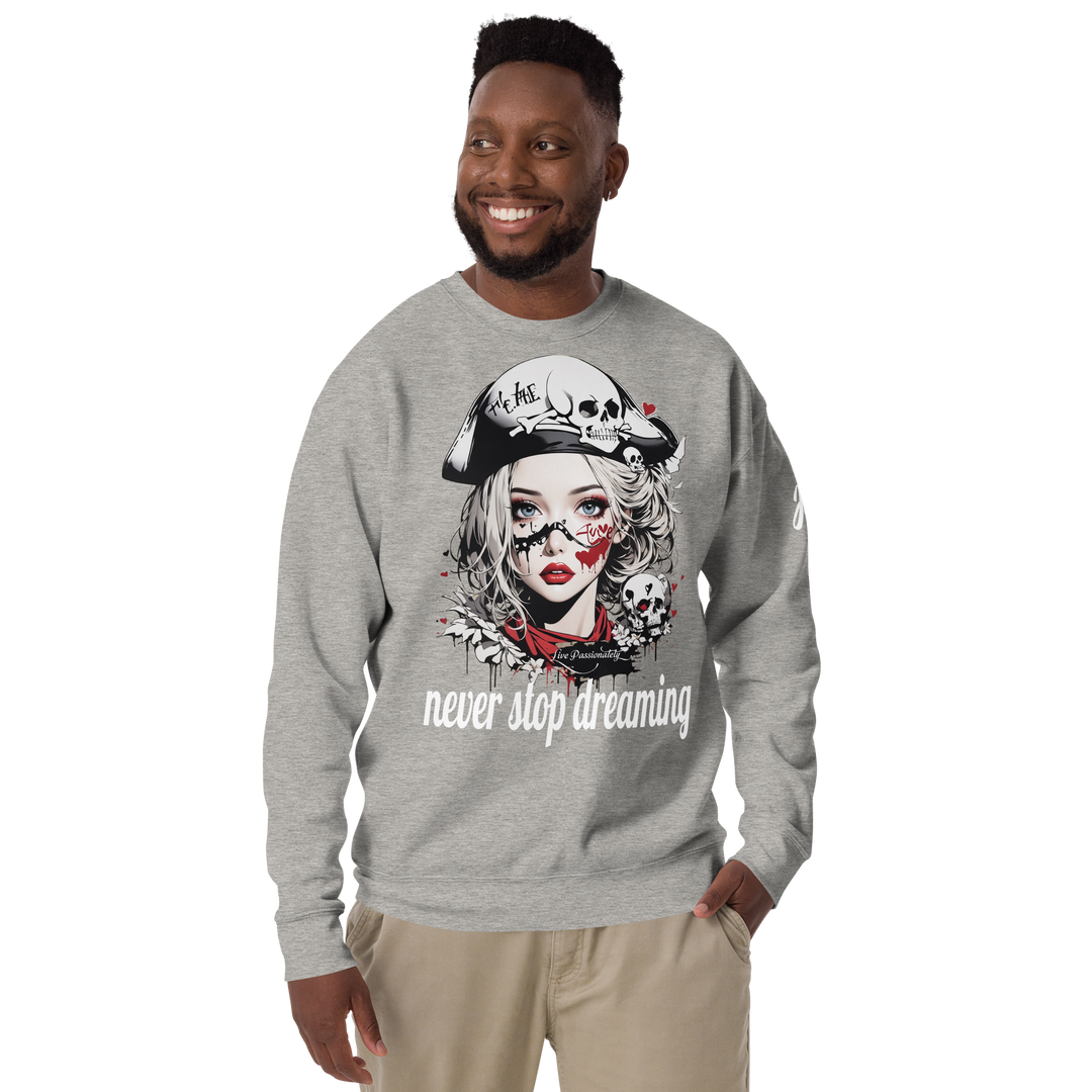 never stop dreaming 03 Unisex Premium Sweatshirt 1