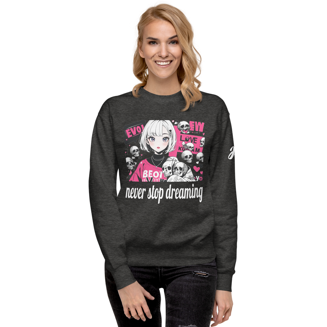 never stop dreaming 01 Unisex Premium Sweatshirt 1