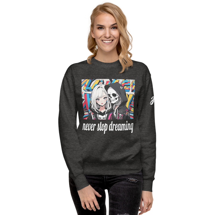 never stop dreaming 02 Unisex Premium Sweatshirt 1