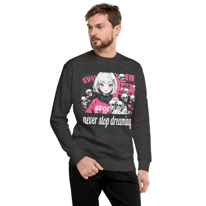 never stop dreaming 01 Unisex Premium Sweatshirt 1