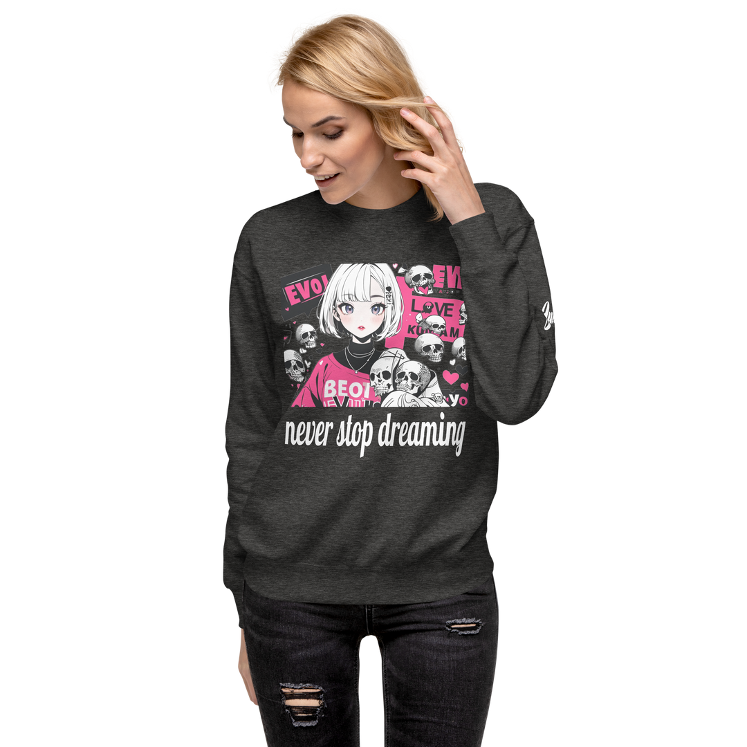 never stop dreaming 01 Unisex Premium Sweatshirt 1