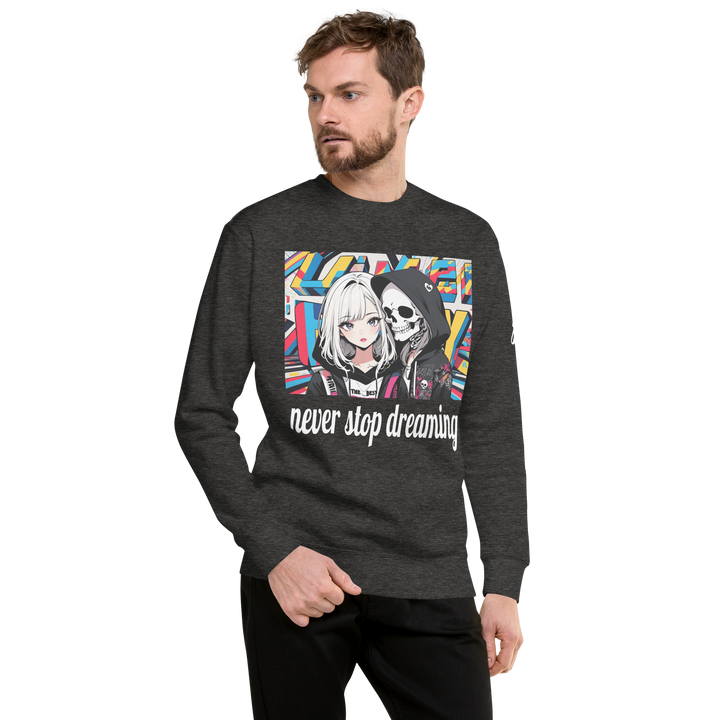 never stop dreaming 02 Unisex Premium Sweatshirt 1