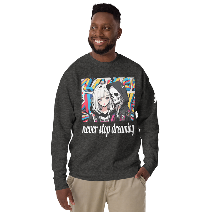never stop dreaming 02 Unisex Premium Sweatshirt 1