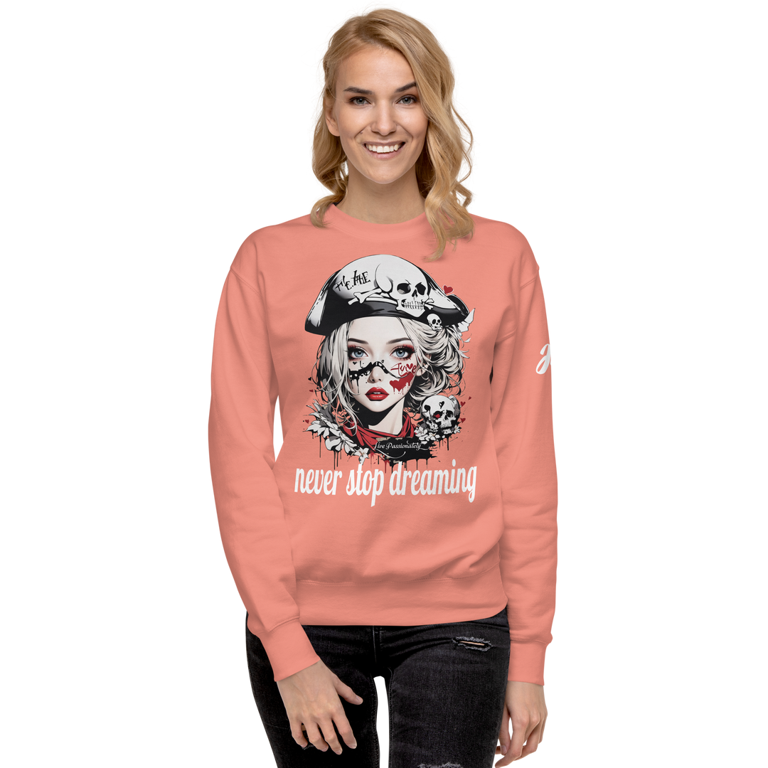 never stop dreaming 03 Unisex Premium Sweatshirt 1