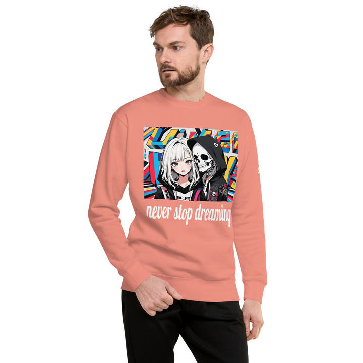 never stop dreaming 02 Unisex Premium Sweatshirt 1
