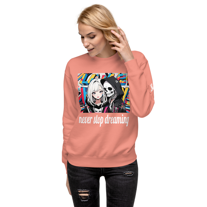 never stop dreaming 02 Unisex Premium Sweatshirt 1