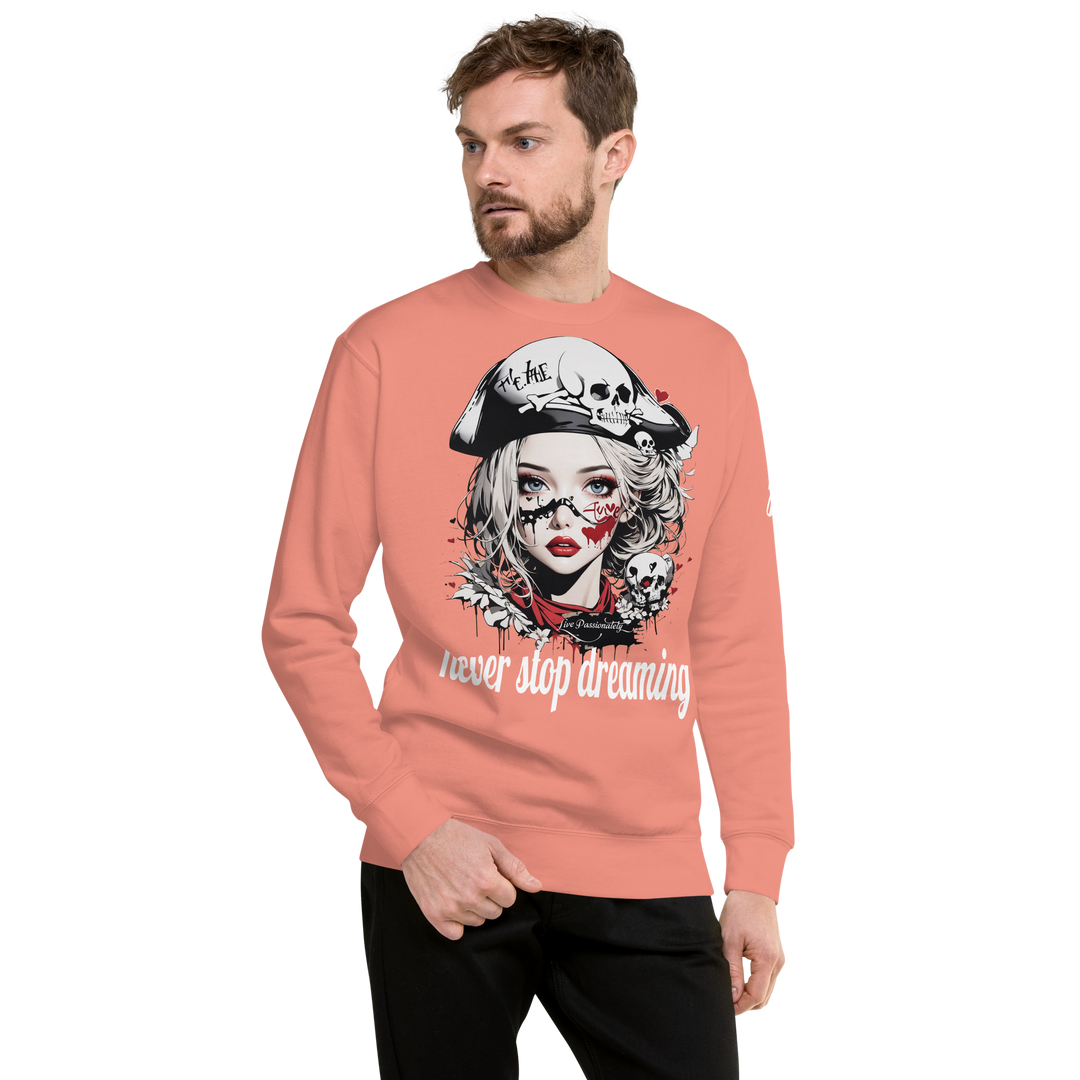 never stop dreaming 03 Unisex Premium Sweatshirt 1