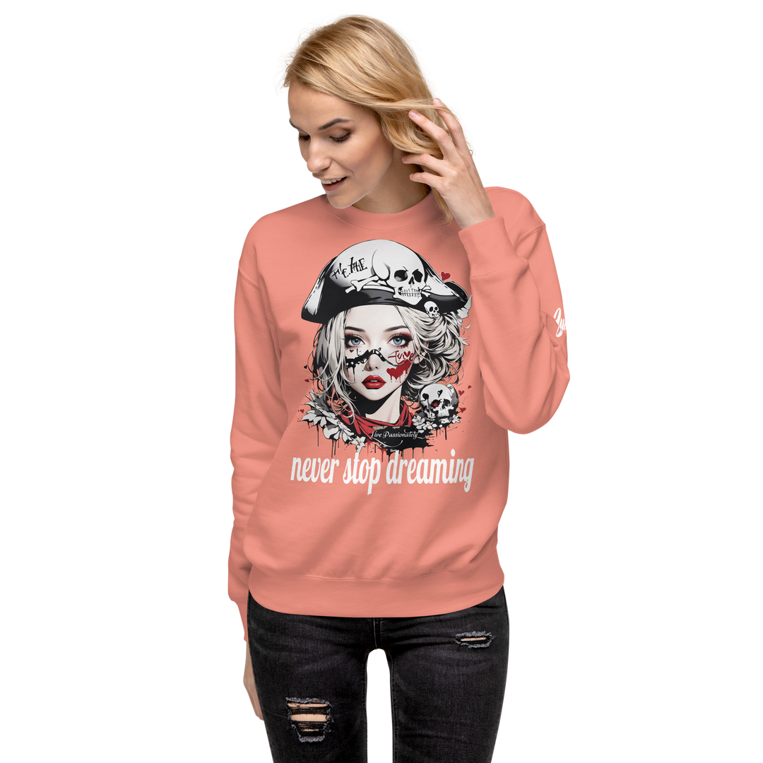 never stop dreaming 03 Unisex Premium Sweatshirt 1