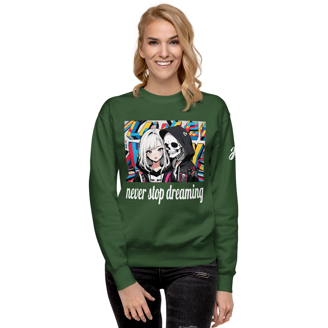 never stop dreaming 02 Unisex Premium Sweatshirt 1