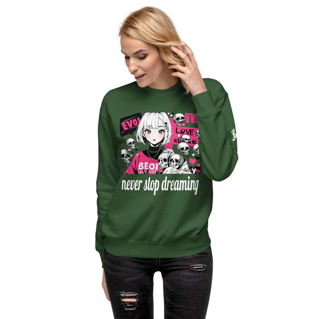 never stop dreaming 01 Unisex Premium Sweatshirt 1
