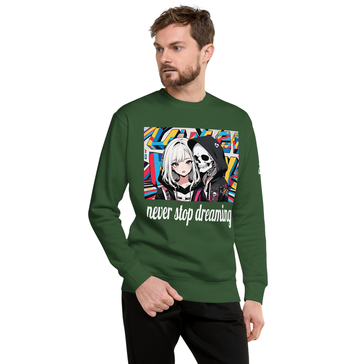 never stop dreaming 02 Unisex Premium Sweatshirt 1