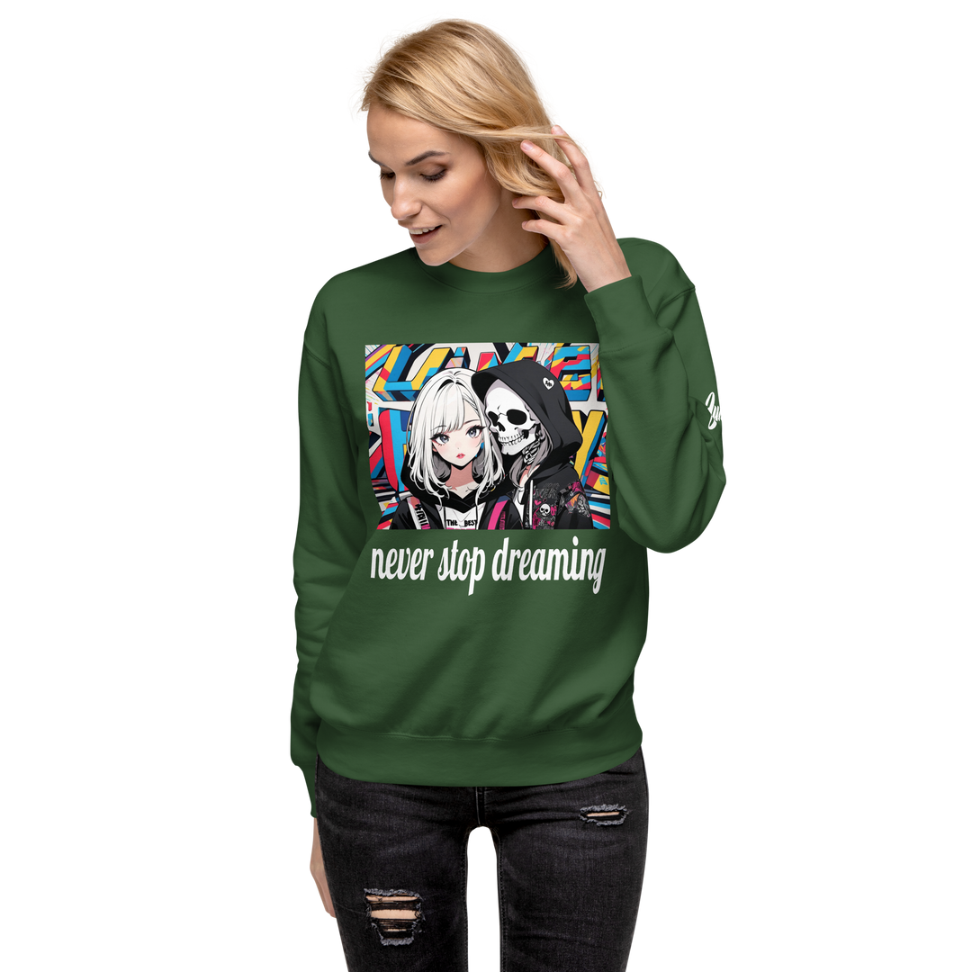 never stop dreaming 02 Unisex Premium Sweatshirt 1
