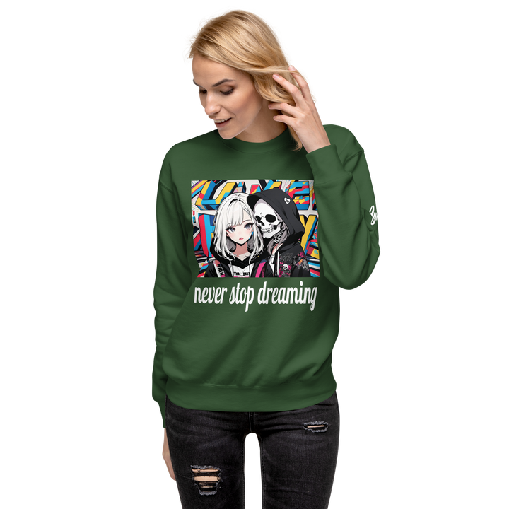 never stop dreaming 02 Unisex Premium Sweatshirt 1