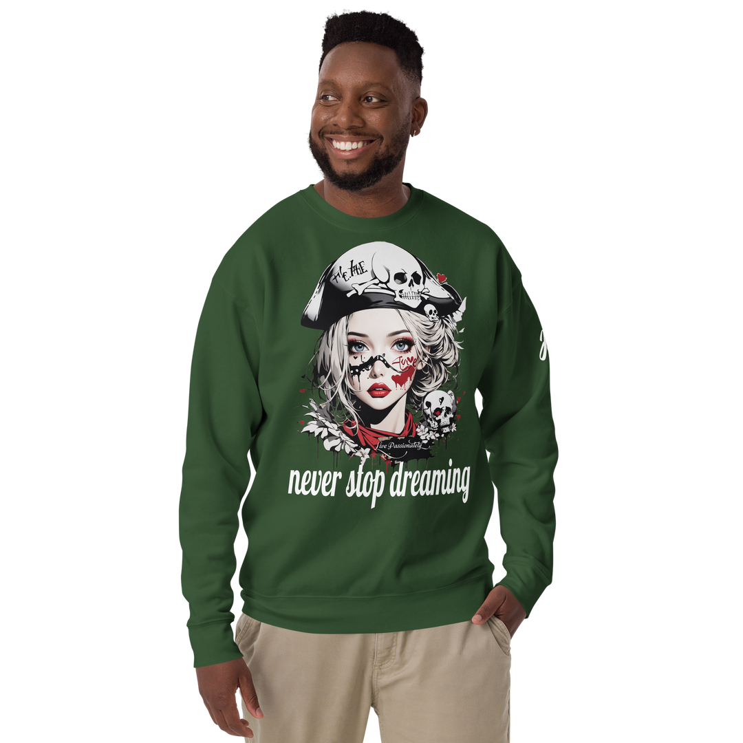 never stop dreaming 03 Unisex Premium Sweatshirt 1