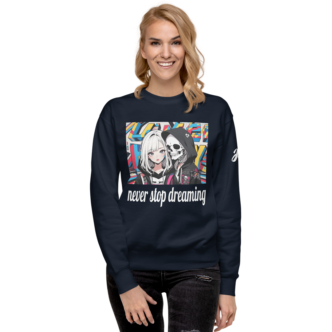 never stop dreaming 02 Unisex Premium Sweatshirt 1