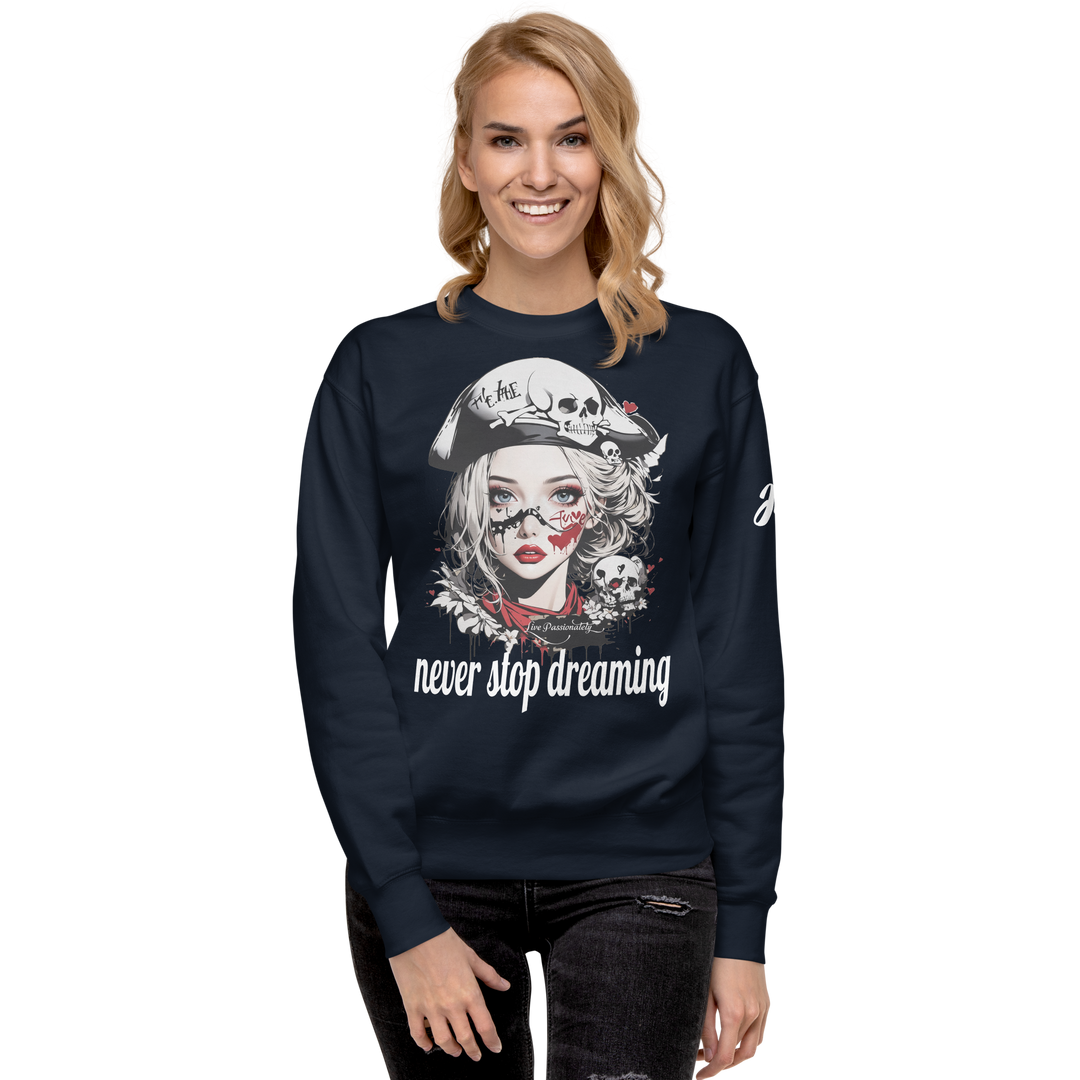 never stop dreaming 03 Unisex Premium Sweatshirt 1