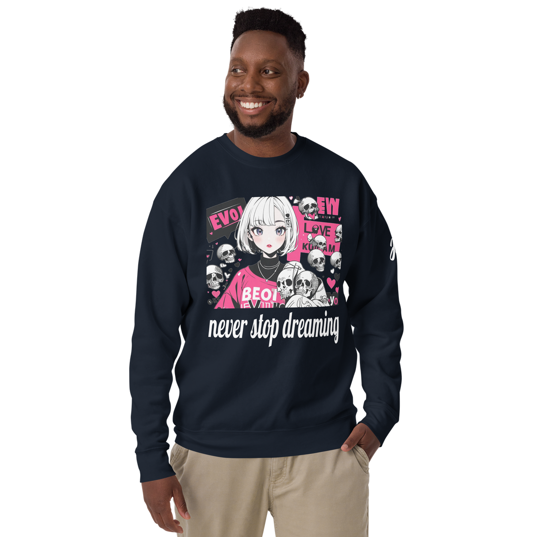 never stop dreaming 01 Unisex Premium Sweatshirt 1