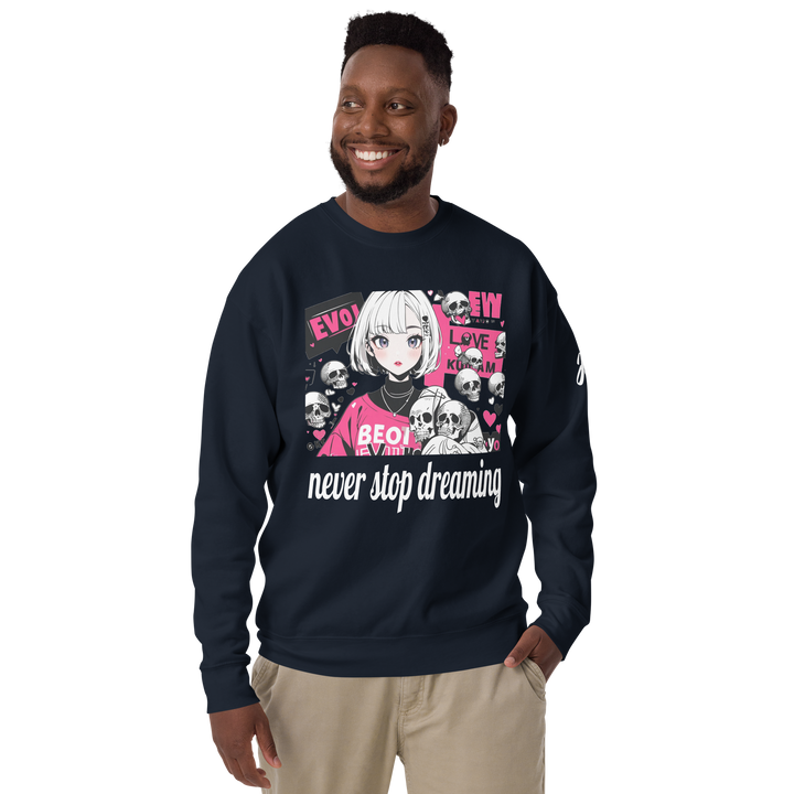 never stop dreaming 01 Unisex Premium Sweatshirt 1