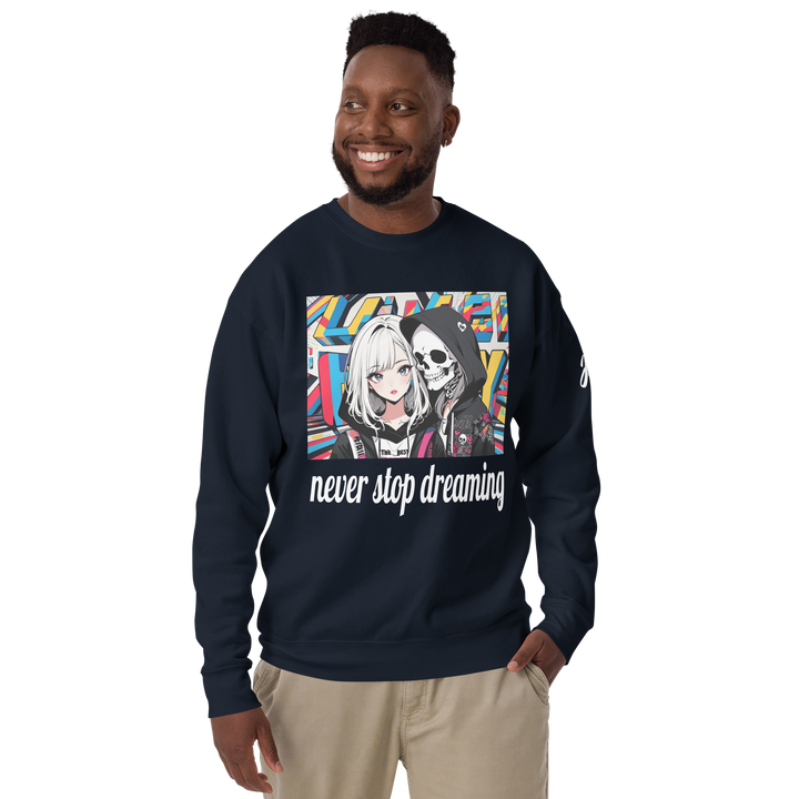 never stop dreaming 02 Unisex Premium Sweatshirt 1