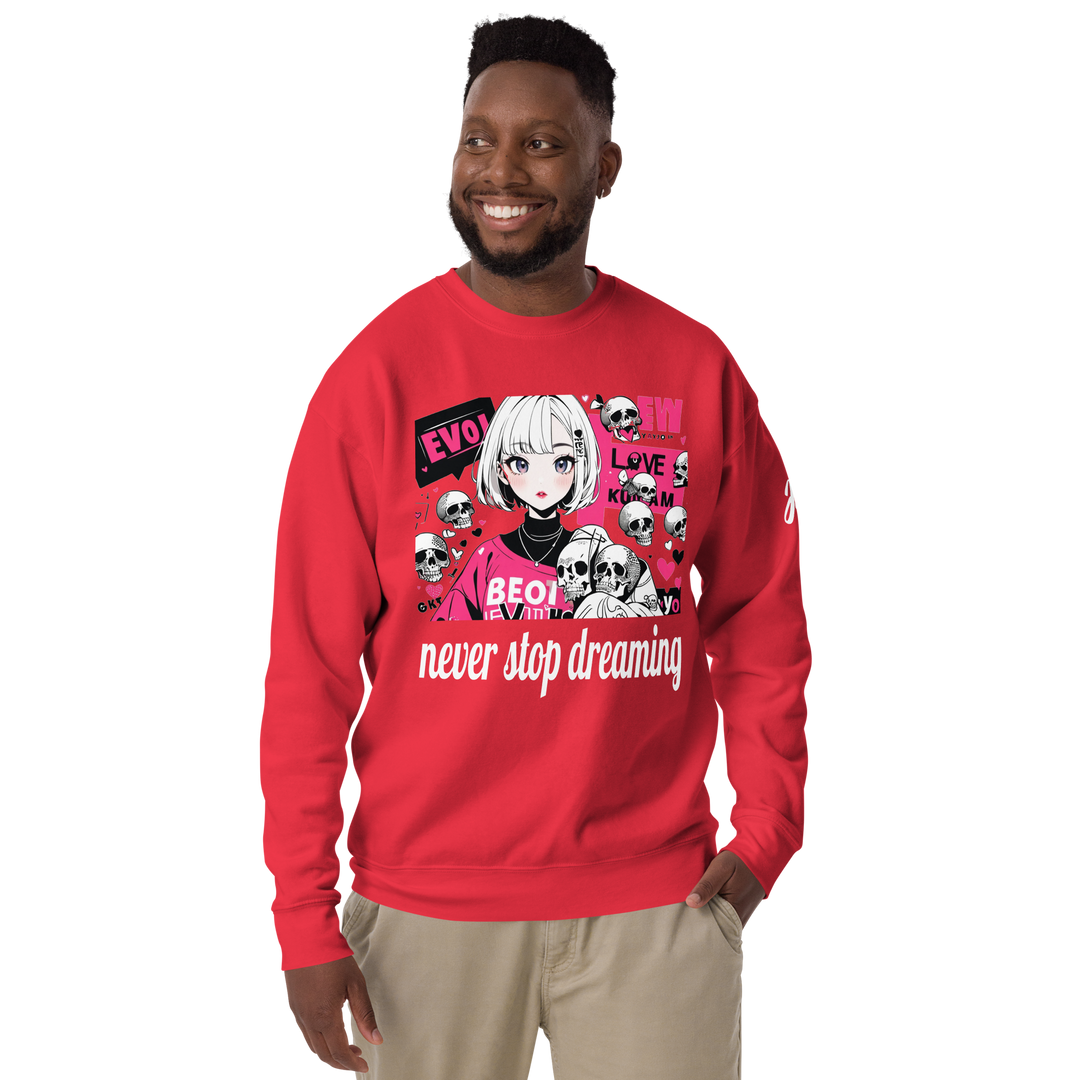 never stop dreaming 01 Unisex Premium Sweatshirt 1
