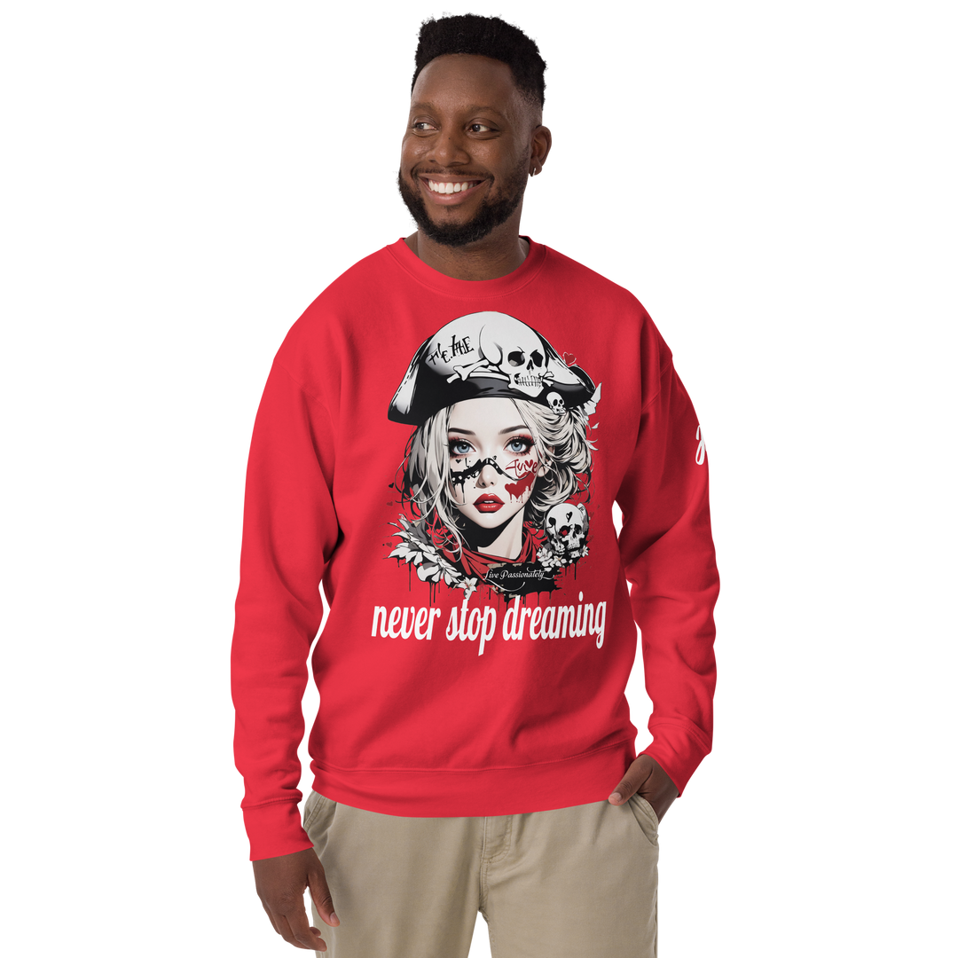 never stop dreaming 03 Unisex Premium Sweatshirt 1