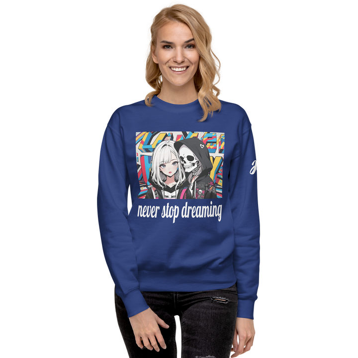 never stop dreaming 02 Unisex Premium Sweatshirt 1
