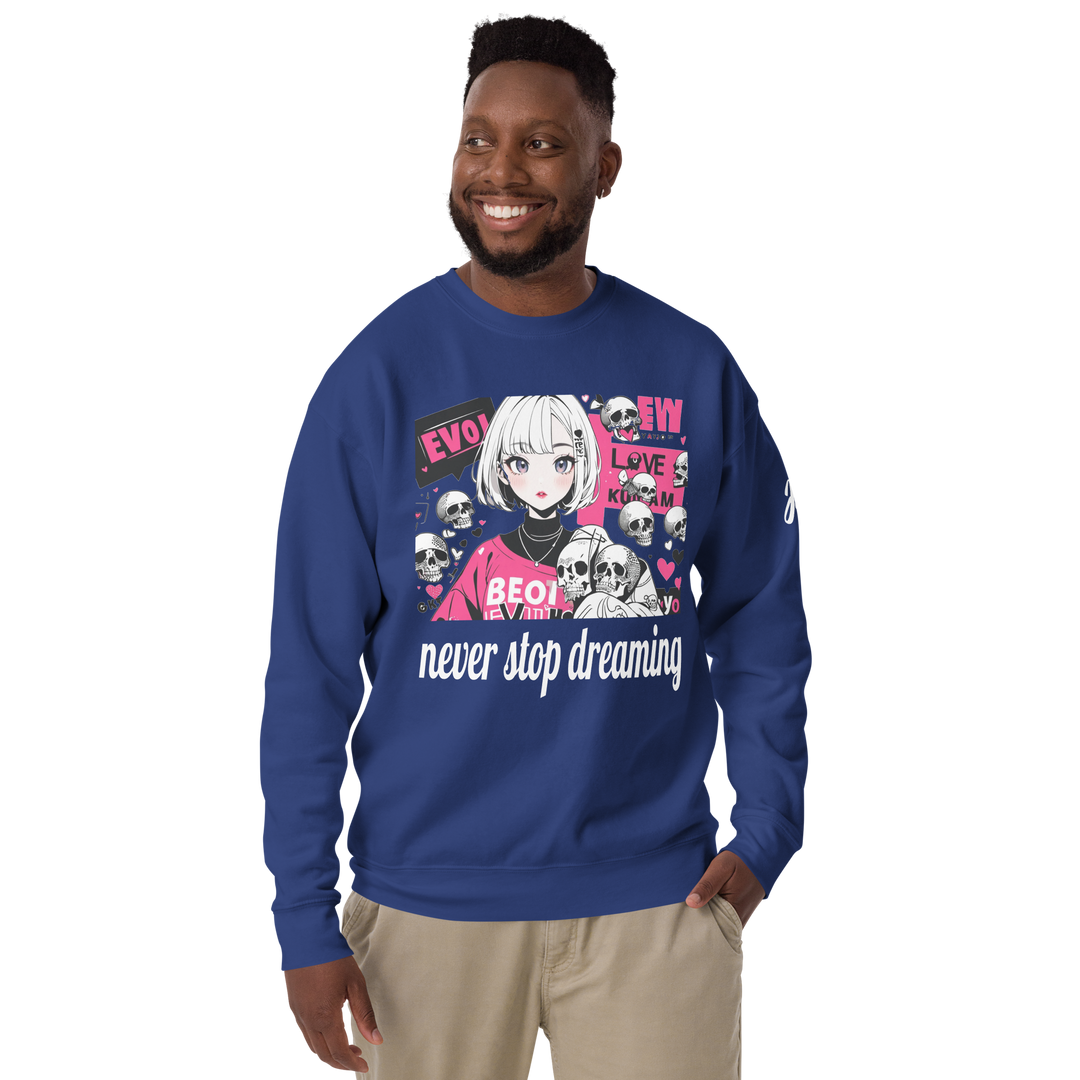 never stop dreaming 01 Unisex Premium Sweatshirt 1