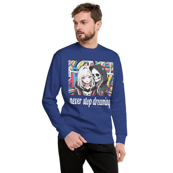 never stop dreaming 02 Unisex Premium Sweatshirt 1