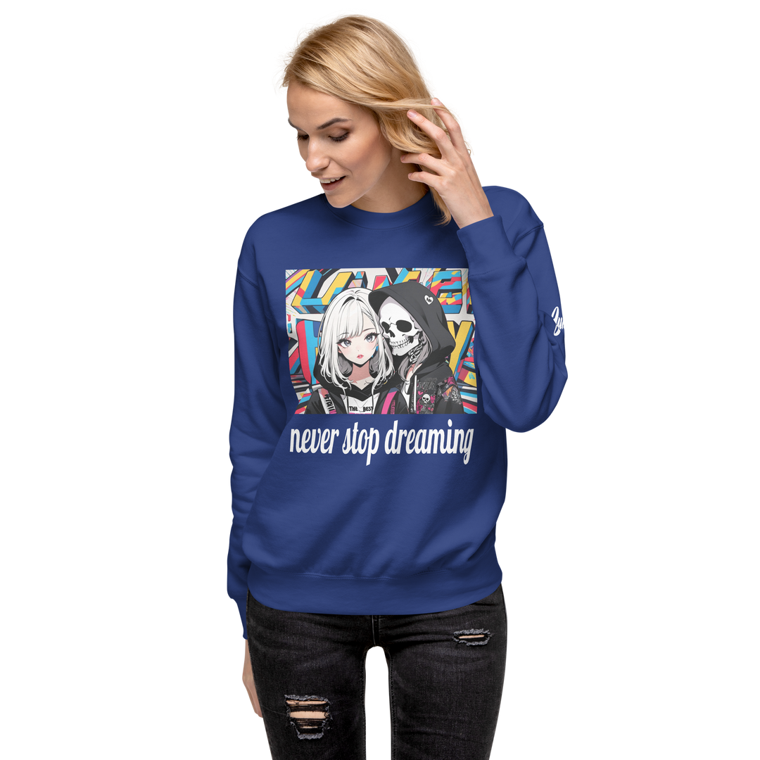 never stop dreaming 02 Unisex Premium Sweatshirt 1